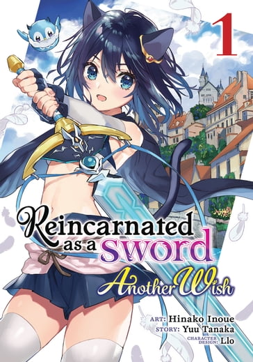 Reincarnated as a Sword: Another Wish (Manga) Vol. 1 - Yuu Tanaka - Hinako Inoue