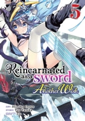 Reincarnated as a Sword: Another Wish (Manga) Vol. 5