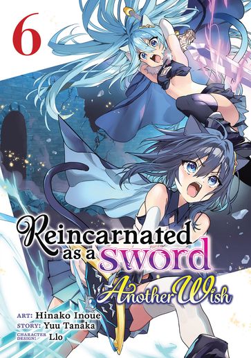 Reincarnated as a Sword: Another Wish (Manga) Vol. 6 - Yuu Tanaka - Hinako Inoue