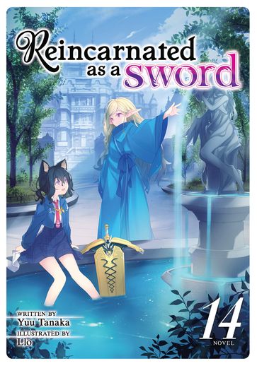 Reincarnated as a Sword (Light Novel) Vol. 14 - Yuu Tanaka