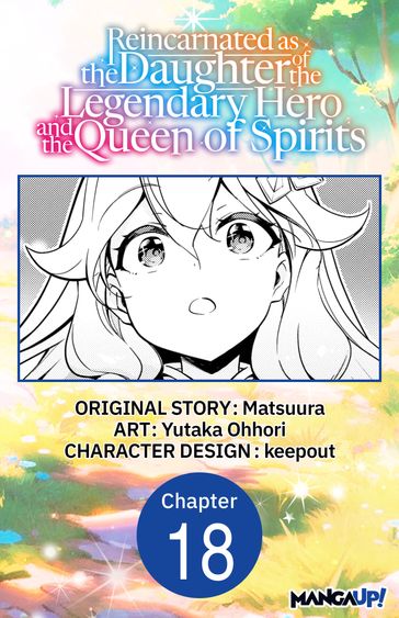 Reincarnated as the Daughter of the Legendary Hero and the Queen of Spirits #018 - Matsuura - Yutaka Ohhori - keepout