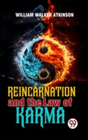 Reincarnation And The Law Of Karma