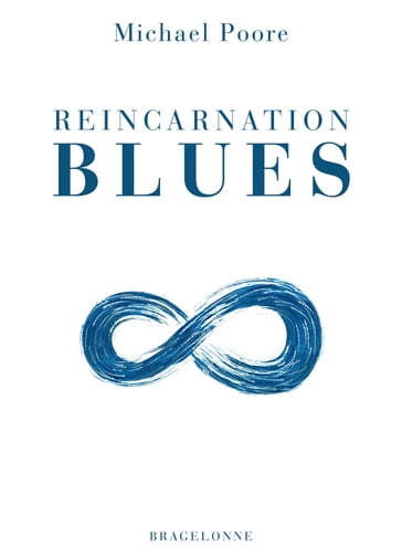 Reincarnation Blues - Michael Poore