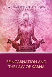 Reincarnation and the Law of Karma