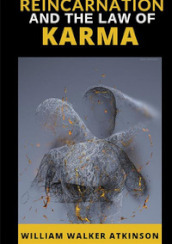 Reincarnation and the Law of Karma