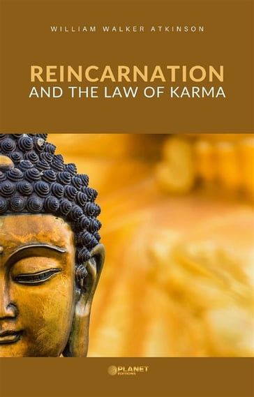 Reincarnation and the Law of Karma - William Walker