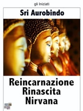 Reincarnazione Rinascita Nirvana