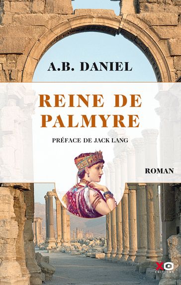 Reine de Palmyre 1 volume - Antoine B. Daniel