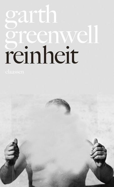 Reinheit - Garth Greenwell