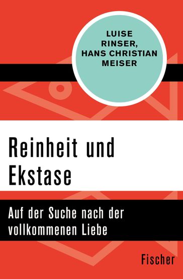 Reinheit und Ekstase - Hans Christian Meiser - Luise Rinser