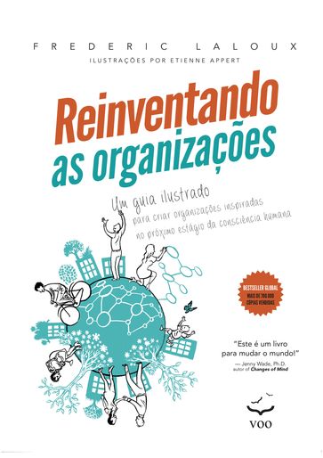 Reinventando as Organizações - Guia Ilustrado - Frederic Laloux