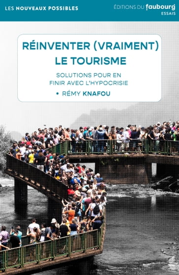 Réinventer (vraiment) le tourisme - Rémy Knafou