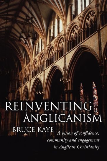 Reinventing Anglicanism - Bruce Kaye