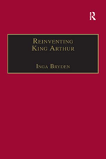 Reinventing King Arthur - Inga Bryden