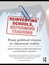 Reinventing Schools, Reforming Teaching