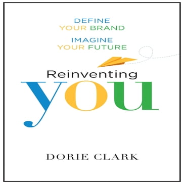 Reinventing You - Dorie Clark