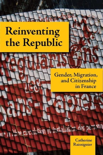 Reinventing the Republic - Catherine Raissiguier