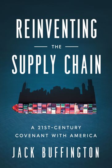 Reinventing the Supply Chain - Jack Buffington