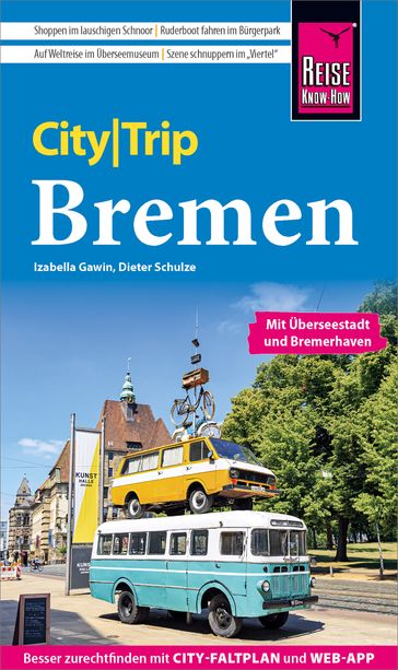 Reise Know-How CityTrip Bremen mit Überseestadt und Bremerhaven - Dieter Schulze - Izabella Gawin