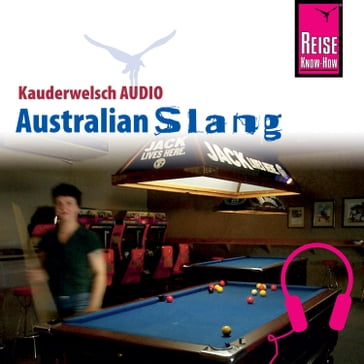 Reise Know-How Kauderwelsch AUDIO Australian Slang - Elfi H. M. Gilissen
