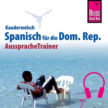 Reise Know-How Kauderwelsch AusspracheTrainer Spanisch für die Dominikanische Republik - Hans-Jurgen Frundt