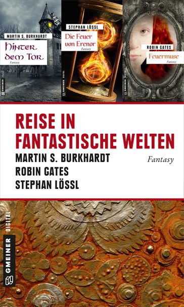 Reise in fantastische Welten - Martin S. Burkhardt - Stephan Lossl - Robin Gates