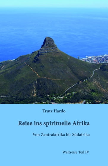 Reise ins spirituelle Afrika - Hardo Trutz