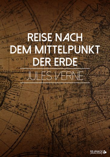 Reise nach dem Mittelpunkt der Erde - Juel Verne