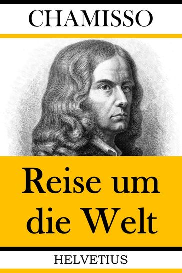 Reise um die Welt - Adelbert Von Chamisso