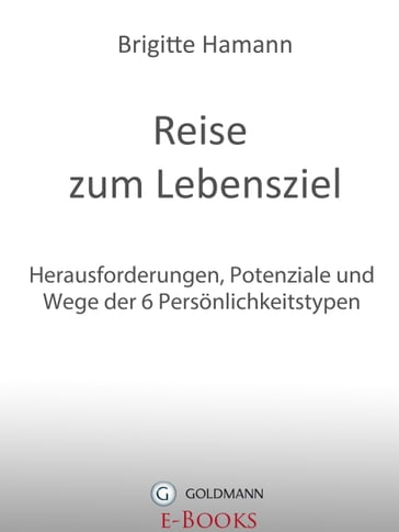 Reise zum Lebensziel - Brigitte Hamann