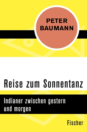 Reise zum Sonnentanz - Peter Baumann
