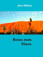 Reise zum Uluru