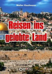 Reisen ins gelobte Land