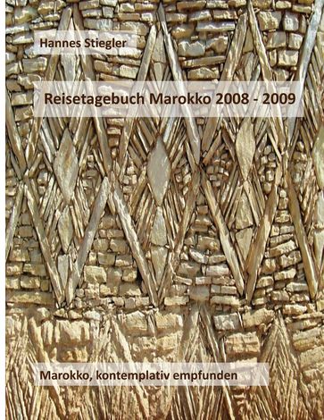 Reisetagebuch Marokko 2008 - 2009 - Hannes Stiegler