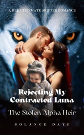 Rejecting My Contracted Luna