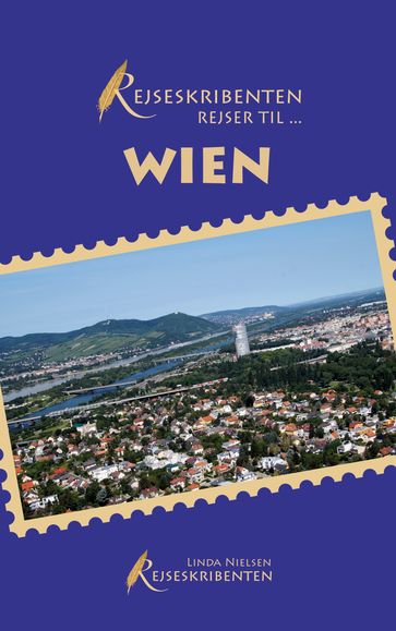 Rejseskribenten Rejser Til... Wien - Linda Nielsen