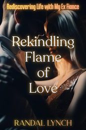 Rekindling Flame of Love