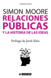 Relaciones públicas y la historia de las ideas. Public Relations and the History of Ideas