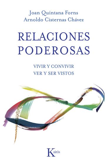 Relaciones poderosas - Arnoldo Cisternas Chávez - Joan Quintana Forns
