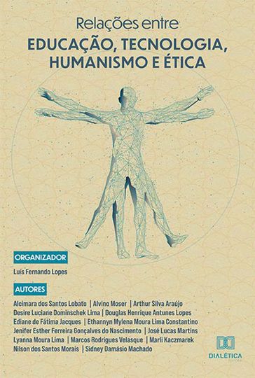 Relações entre Educação, Tecnologia, Humanismo e Ética - Luís Fernando Lopes