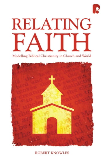 Relating Faith - Robert Knowles