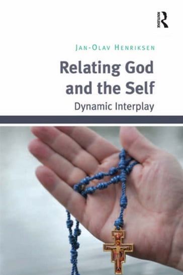 Relating God and the Self - Jan-Olav Henriksen