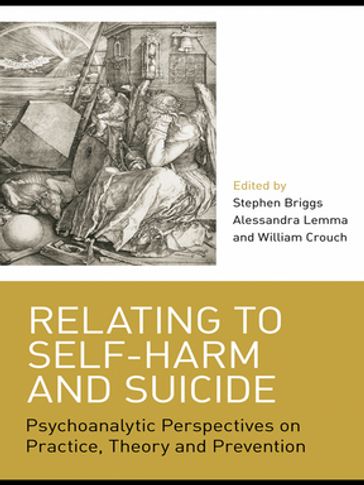 Relating to Self-Harm and Suicide - Alessandra Lemma - Stephen Briggs - William Crouch