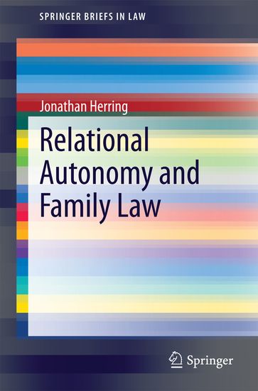 Relational Autonomy and Family Law - Jonathan Herring