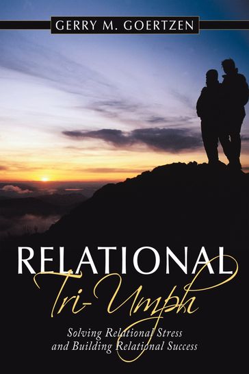 Relational Triumph - Gerry M. Goertzen