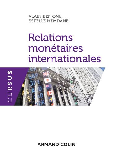 Relations monétaires internationales - Alain Beitone - Estelle Hemdane