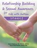 Relationship Building & Sexual Awareness for Kids with Autism