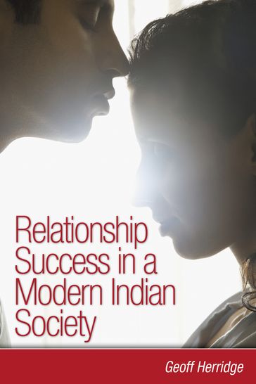 Relationship Success in a Modern Indian Society - Geoff Herridge