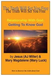 Relationship with God: Getting to know God