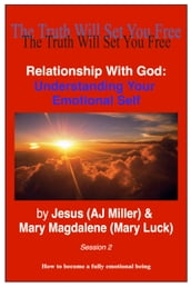 Relationship with God: Understanding Your Emotional Self Session 2